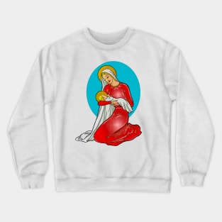 Our Lady and the baby Jesus in her arms Crewneck Sweatshirt